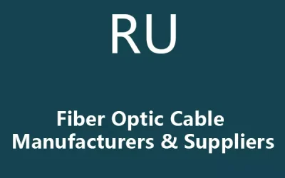 8 Top Russian Fiber Optic Cable Manufacturers