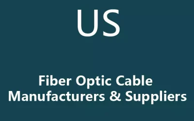 Best 10 Fiber Optic Cable Manufacturers in the United States