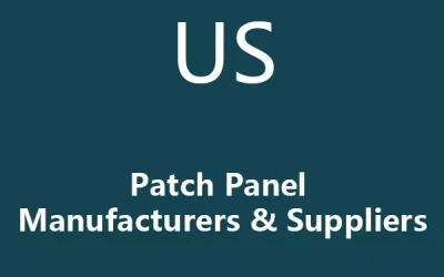 Best 10 USA Patch Panel Manufacturers & Suppliers
